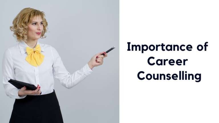 Importance & Role of Career Counselling