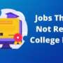 Careers That Don’t Require a College Degree